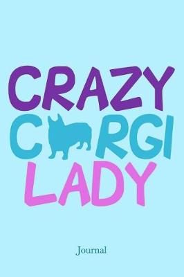 Book cover for Crazy Corgi Lady Journal