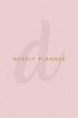 Cover of D Weekly Planner