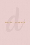 Book cover for D Weekly Planner