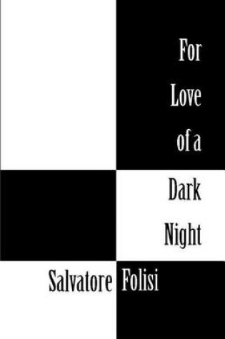 Cover of For Love of a Dark Night