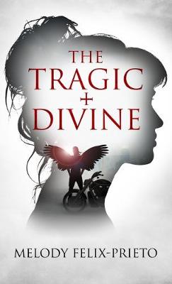 Book cover for The Tragic + Divine