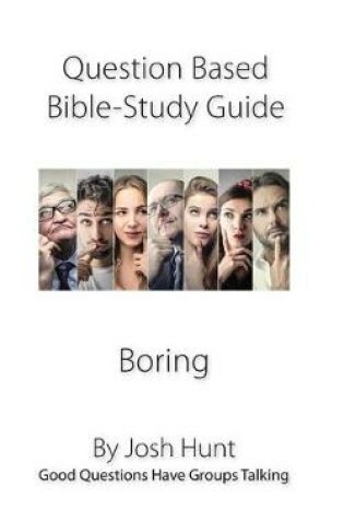 Cover of Question-based Bible Study Guide--Boring