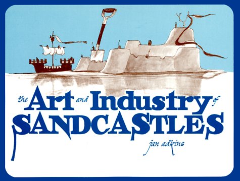 Book cover for The Art and Industry of Sandcastles