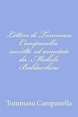 Book cover for Lettere di Tommaso Campanella raccolte ed annotate da Michele Baldacchini