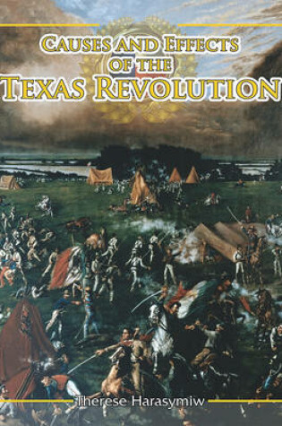 Cover of Causes and Effects of the Texas Revolution