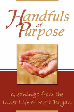 Cover of Handfuls of Purpose