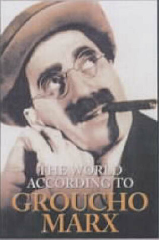 Cover of The World According to Groucho Marx