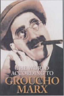 Book cover for The World According to Groucho Marx