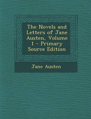 Book cover for The Novels and Letters of Jane Austen, Volume 1