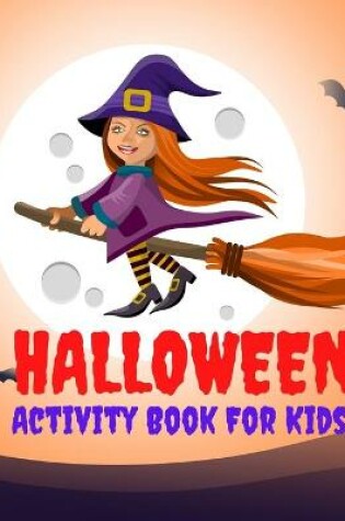 Cover of Halloween Activity Book For Kids