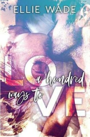 Cover of A Hundred Ways to Love