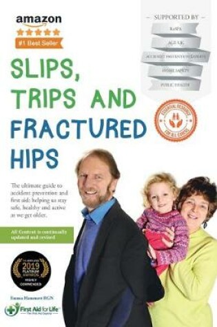 Cover of Slips, Trips and Fractured Hips