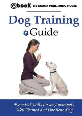 Book cover for Dog Training Guide