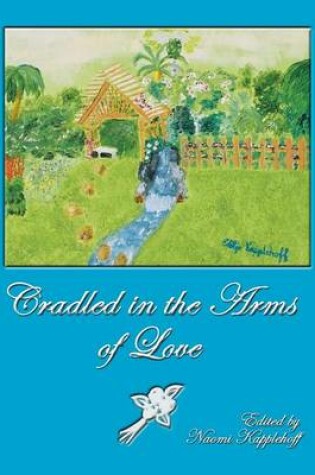 Cover of Cradled in the Arms of Love