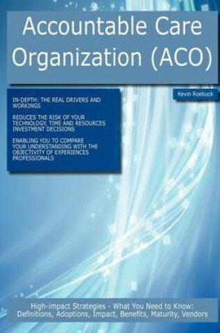 Cover of Accountable Care Organization (Aco)