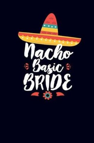 Cover of Nacho Basic Bride