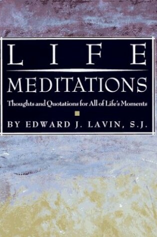 Cover of Life Meditations: Thoughts and Quotations