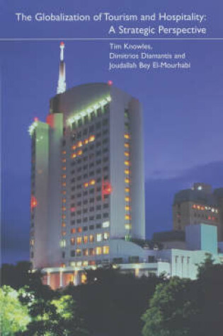 Cover of The Globalisation of Tourism and Hospitality