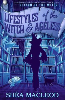 Cover of Lifestyles of the Witch and Ageless