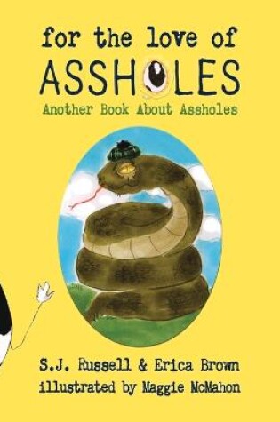 Cover of For the Love of Assholes