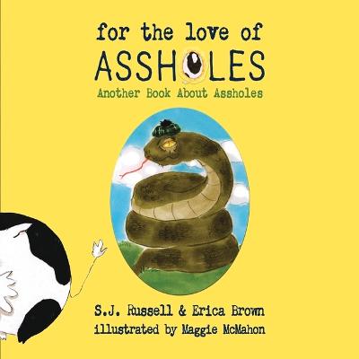 Book cover for For the Love of Assholes