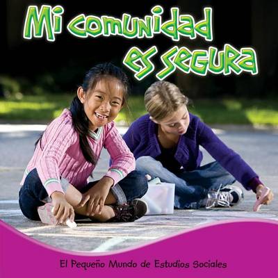 Book cover for Mi Comunidad Es Segura (My Safe Community)