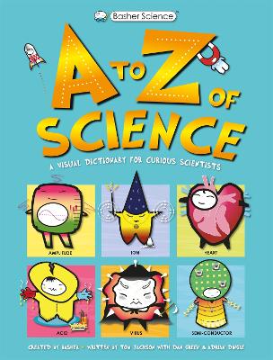 Cover of Basher Science: A to Z of Science