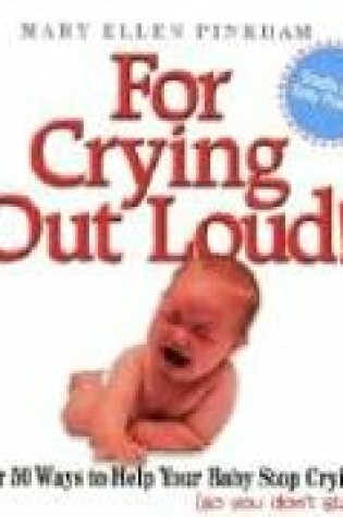 Cover of For Crying Out Loud!