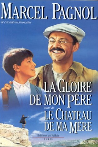 Cover of La Gloire De Mon Pere / Le Chateau De Ma Mere