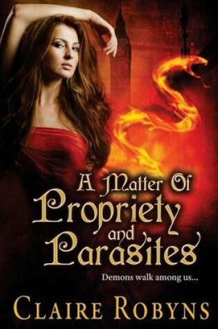 Cover of A Matter of Propriety and Parasites