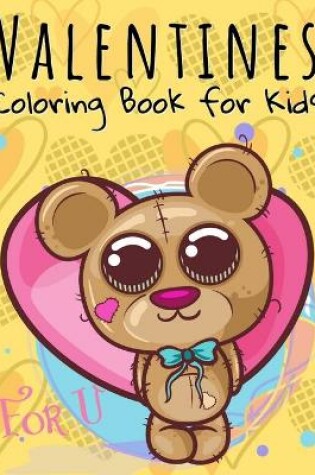 Cover of Valentines Coloring Book for Kids