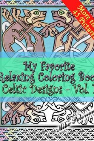 Cover of Celtic Designs Vol.1. - My Favorite Coloring Book