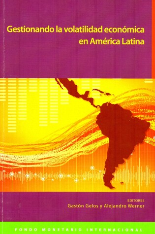 Cover of Managing Economic Volatility in Latin America (Spanish)