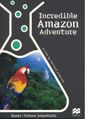 Book cover for Incredible Amazon Adventure