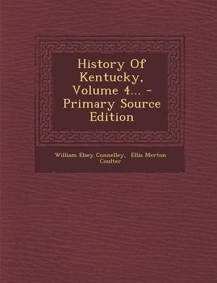 Book cover for History of Kentucky, Volume 4... - Primary Source Edition