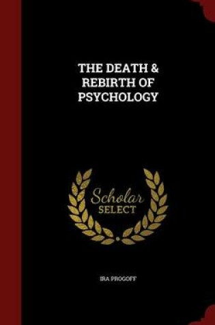 Cover of The Death & Rebirth of Psychology