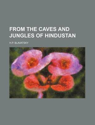 Book cover for From the Caves and Jungles of Hindustan