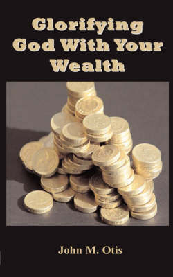 Book cover for Glorifying God With Your Wealth