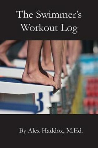 Cover of The Swimmer's Workout Log