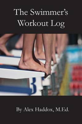 Book cover for The Swimmer's Workout Log