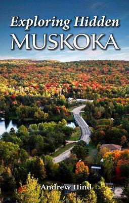 Book cover for Exploring Hidden Muskoka