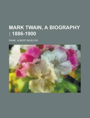 Book cover for Mark Twain, a Biography Volume II
