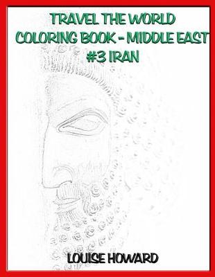 Book cover for Travel the World Coloring Book - Middle East #3 Iran