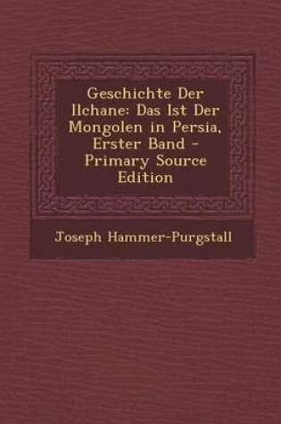 Cover of Geschichte Der Ilchane