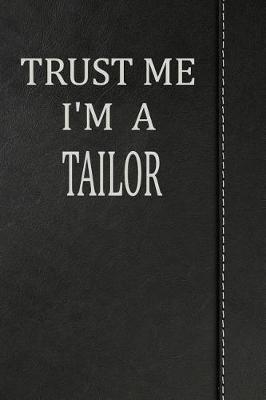 Book cover for Trust Me I'm a Tailor