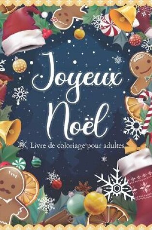 Cover of Joyeux Noel - Livre de coloriage pour adultes