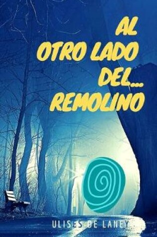 Cover of Al otro lado del... Remolino