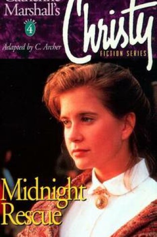 Cover of Christy Series: Midnight Rescue