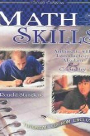 Cover of MATH SKILLS: ARITHMETIC WITH INTRODUCTORY ALGEBRA AND GEOMETRY W/ CD ROM