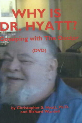 Cover of Why is Dr Hyatt? DVD